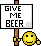 Name:  givebeer.gif
Views: 1144
Size:  1.3 KB